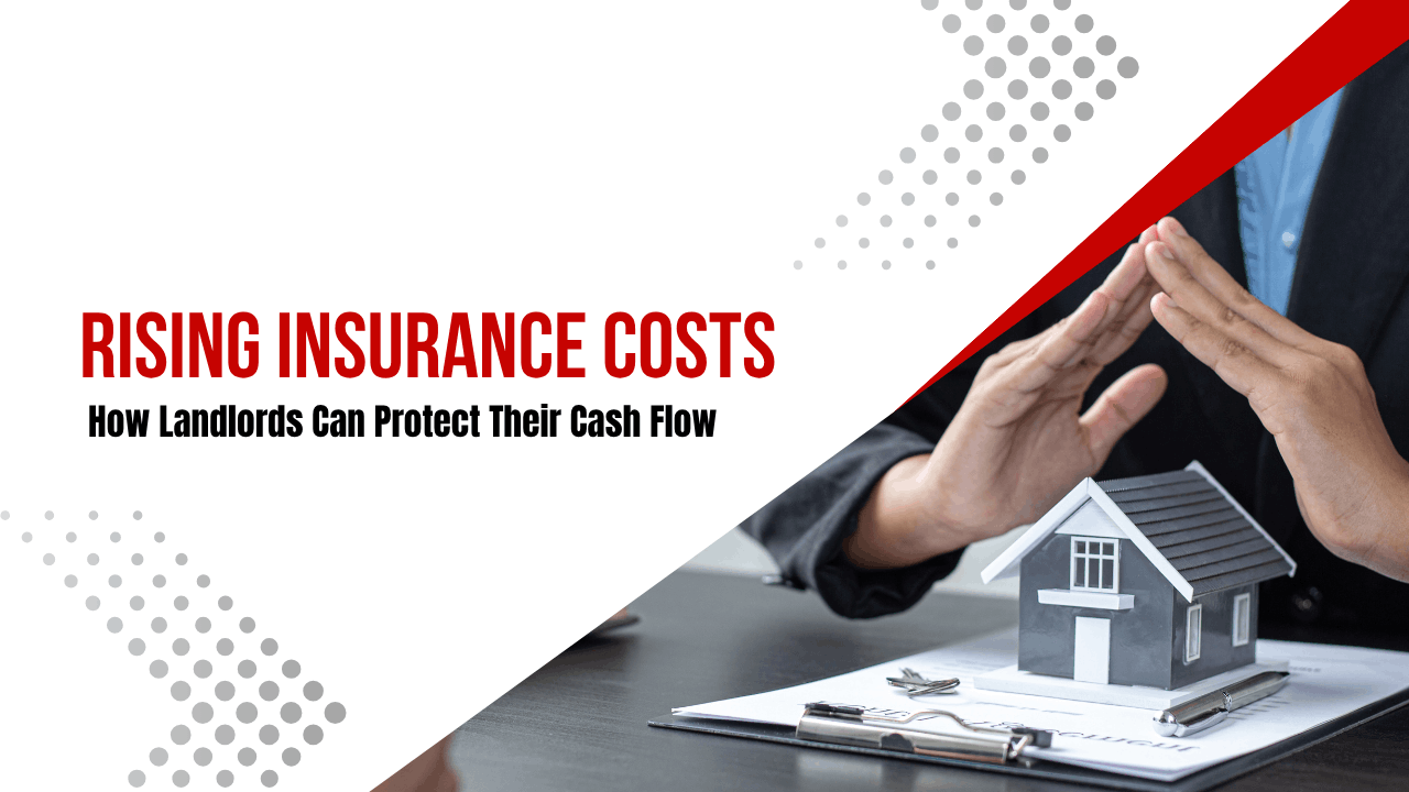 Rising Insurance Costs: How Hampton Roads Landlords Can Protect Their Cash Flow